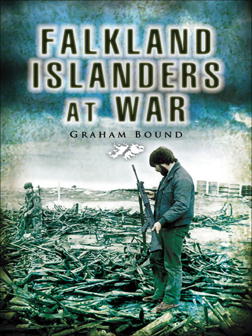 Title details for Falkland Islanders at War by Graham Bound - Available